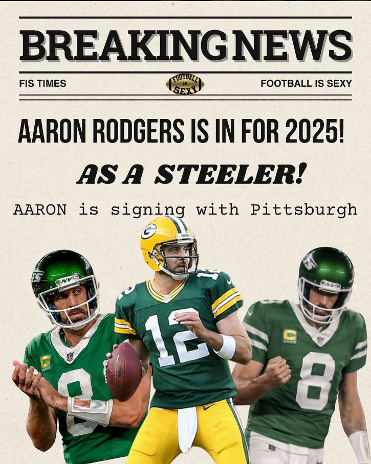 The Steelers Got Their Guy — Aaron Rodgers Signs One-Year Deal to Pittsburgh