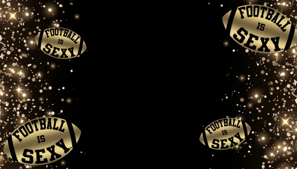 Gold footballs with "Football is Sexy" text