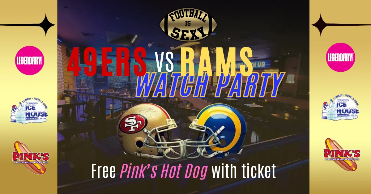 Football Is Sexy Rams vs. 49ers Watch Party